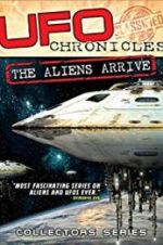 Watch UFO Chronicles: The Aliens Arrive Gomovies