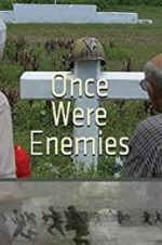 Watch Once Were Enemies Gomovies