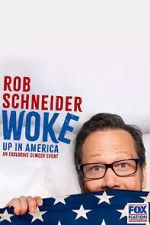 Watch Rob Schneider: Woke Up in America (TV Special 2023) Gomovies