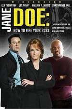 Watch Jane Doe: How to Fire Your Boss Gomovies