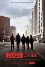 Watch Class Divide Gomovies