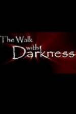 Watch The Walk with Darkness Gomovies
