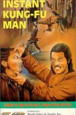 Watch The Instant Kung Fu Man Gomovies