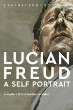Watch Exhibition on Screen: Lucian Freud - A Self Portrait 2020 Gomovies