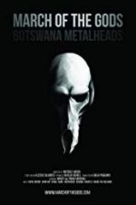 Watch March of the Gods: Botswana Metalheads Gomovies