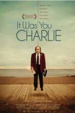 Watch It Was You Charlie Gomovies