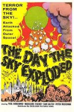 Watch The Day the Sky Exploded Gomovies