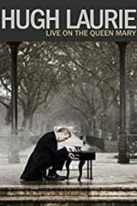 Watch Hugh Laurie: Live On The Queen Mary Gomovies
