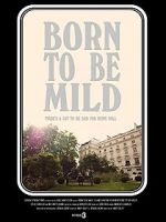 Watch Born to Be Mild (Short 2014) Gomovies