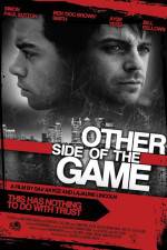 Watch Other Side of the Game Gomovies