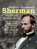 Watch William Tecumseh Sherman: Beyond the March to the Sea Gomovies