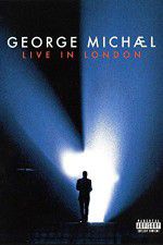Watch George Michael: Live in London Gomovies