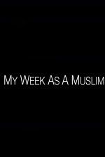 Watch My Week as a Muslim Gomovies