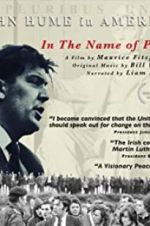 Watch In The Name of Peace: John Hume in America Gomovies