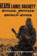 Watch Black Label Society Boozed Broozed & Broken-Boned Gomovies