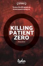 Watch Killing Patient Zero Gomovies