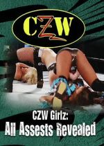 Watch CZW Girlz: All Assets Revealed Gomovies