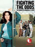Watch Fighting the Odds: The Marilyn Gambrell Story Gomovies