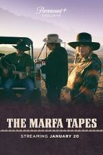 Watch The Marfa Tapes Gomovies