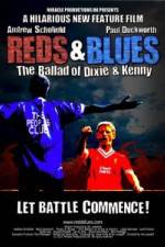 Watch Reds & Blues The Ballad of Dixie & Kenny Gomovies