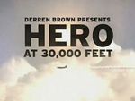 Watch Derren Brown: Hero at 30,000 Feet (TV Special 2010) Gomovies