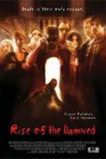 Watch Rise of the Damned Gomovies