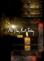 Watch No Day But Today: The Story of \'Rent\' Gomovies