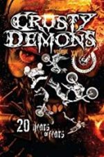 Watch Crusty Demons 18: Twenty Years of Fear Gomovies