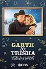 Watch Garth & Trisha Live! A Holiday Concert Event Gomovies