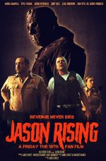 Watch Jason Rising: A Friday the 13th Fan Film Gomovies