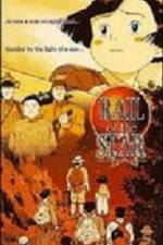 Watch Rail of the Star  A True Story of Children Gomovies