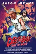 Watch Deet \'n Bax Save Th World Gomovies