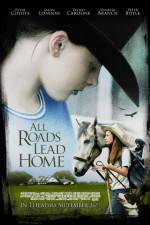 Watch All Roads Lead Home Gomovies