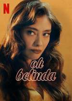 Watch Oh Belinda Gomovies