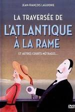 Watch La travers�e de l'Atlantique � la rame Gomovies