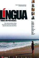 Watch L�ngua - Vidas em Portugu�s Gomovies