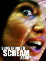 Watch Something to Scream About Gomovies