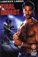 Watch Final Impact Gomovies