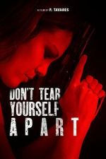 Watch Don\'t Tear Yourself Apart Gomovies