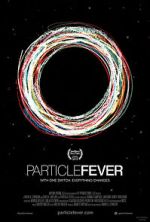 Watch Particle Fever Gomovies