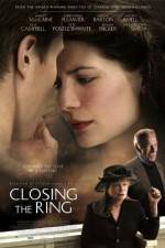 Watch Closing the Ring Gomovies