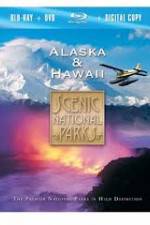 Watch Scenic National Parks:  Alaska and Hawaii Gomovies