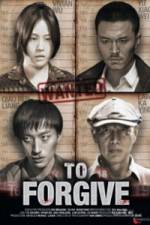 Watch To Forgive (Cha Wu Ci Ren) Gomovies