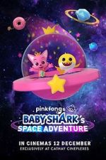 Watch Pinkfong and Baby Shark's Space Adventure Gomovies