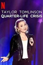 Watch Taylor Tomlinson: Quarter-Life Crisis Gomovies