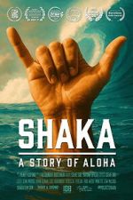 Watch Shaka: A Story of Aloha Gomovies