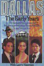 Watch Dallas: The Early Years Gomovies