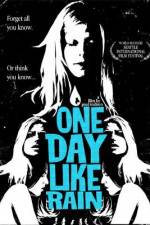 Watch One Day Like Rain Gomovies