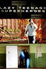 Watch Lazy Teenage Superheroes Gomovies