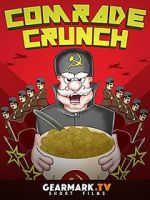 Watch Comrade Crunch Gomovies